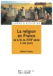La religion en France de la fin du XVIIIe siècle à nos jours vignette