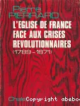 L'Eglise de France face aux crises révolutionnaires vignette