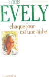 Chaque jour est une aube vignette
