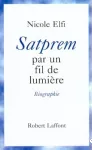 Satprem, par un fil de lumière vignette