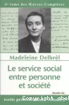 6. Ecrits professionnels. 2. Le service social entre personne et société vignette