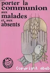 Porter la Communion aux malades et aux absents vignette
