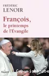 François, le printemps de l'Evangile vignette