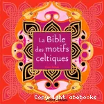 La Bible des motifs celtiques vignette
