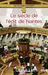 Le siècle de l'Edit de Nantes vignette