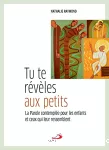 Tu te révèles aux petits vignette