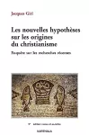 Les nouvelles hypothèses sur les origines du christianisme vignette