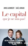 Le capital que je ne suis pas vignette