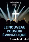 Le nouveau pouvoir évangélique vignette